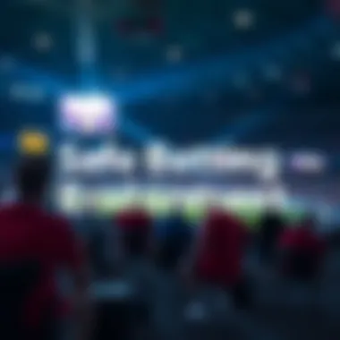 Creating a safe betting environment